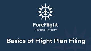 Basics of Flight Plan Filing (August 2022)