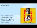 The Devil by Name: A Novel Book 2 by Keith Rosson · Audiobook preview