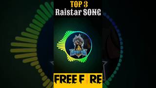 Top 3 Raistar Song 😱 ll #freefire #raistar #shorts