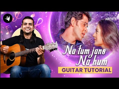 Na Tum Jaano Na Hum | Kaho Na Pyaar Hai | Guitar Lesson | Hritik Roshan ...