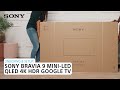 Sony | Learn how to set up and unbox the BRAVIA 9 Mini-LED QLED 4K HDR Google TV