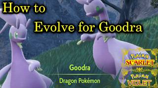 Pokemon Scarlet and Violet - How to Evolve Sliggoo into Goodra