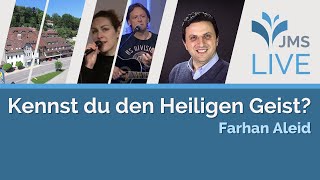 Kennst du den Heiligen Geist? | Farhan Aleid | JMS Predigt 03.04.2022 (LIVE)