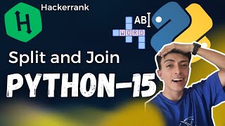 Python 15 Split and Join Tutorial | HackerRank