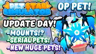 THE UPDATE IS HERE! [Roblox Pet Star Simulator]