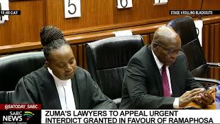 Zuma's lawyers to appeal urgent interdict granted in favour of Ramaphosa