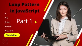 Loop Pattern in javaScript || Part 1