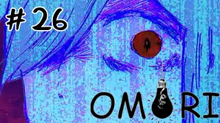 ＃26　奇妙な世界を探検行きつく先には【OMORI】