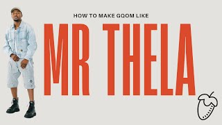 Learn Gqom Like a Pro: Mr Thela Style (Free Flp)