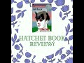 Hatchet Book Review!!!