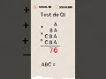 Test de QI #maths #mathstricks #mathematics #education #shorts #explorepage #fpyシ #follow #youtube