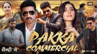 Pakka Commercial (2022) Full Movie In HindiDubbed 2022 | Gopichand, Raashi Khana | New Hindi Movie