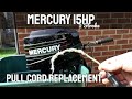 Mercury 15hp 2 Stroke Outboard Motor Pull Cord Replacement