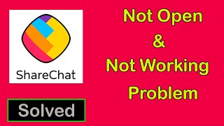 How To Fix ShareChat App Not Opening Problem || ShareChat App Not Working Problem in Android & Ios