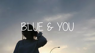 Mad Honey - Blue & You (Lyrics)