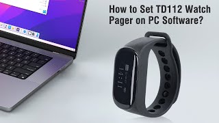 How to Set TD112 Watch Pager on PC Software