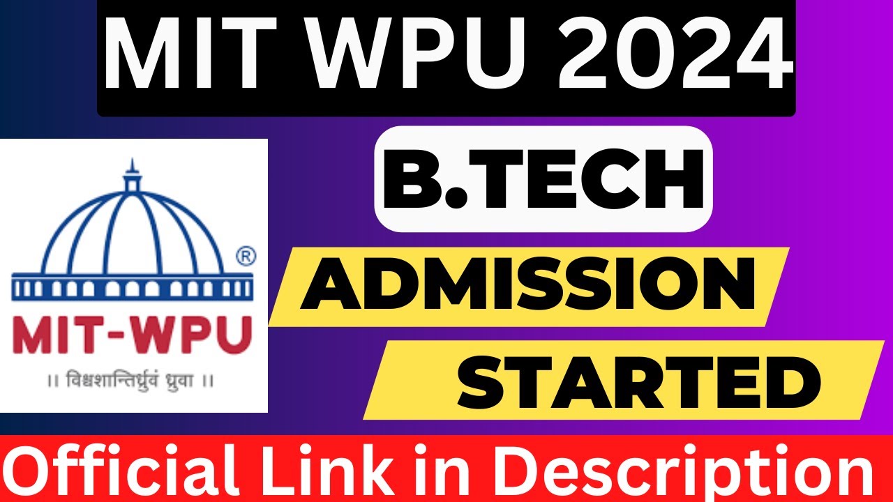 MIT WPU 2024 B.Tech Admission (Started)-MIT WPU 2024 B.Tech Course ...