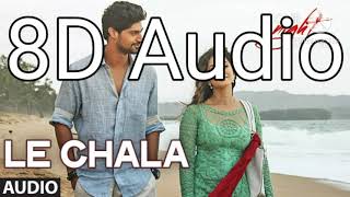 Le Chala 8D Song |8d audio|jubin|new song 2020|use headphones|