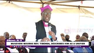 Museveni Mourns Rev. Tibenda, Describes Him as A Unifier