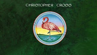 Christopher Cross - Sailing Official Audio