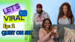 "🎬Let's Go Viral" - Episode 2: "Quiet on Set"