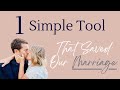 This 1 Simple Tool Saved Our Marriage And Can Save Your Relationship Too