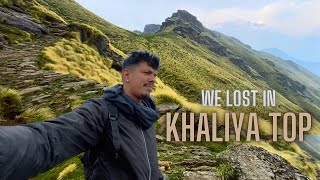 We lost in Khaliya Top | 8km Tough Trek | No Man's Land | Bad weather in Khaliya Top | Full Tour