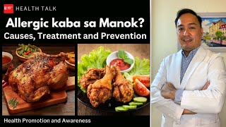 Bakit may mga taong allergic sa manok? Chicken Allergy: Causes, Treatment and Prevention