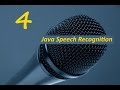 Java Speech Recognition Tutorial (Part 4)+Text To Speech