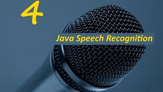 Java Speech Recognition Tutorial (Part 4)+Text To Speech