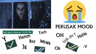 Perusak MOOD | Status Wa #1