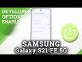 How to Enable Developer Options on SAMSUNG Galaxy S21 FE 5G – Allow Developer Features