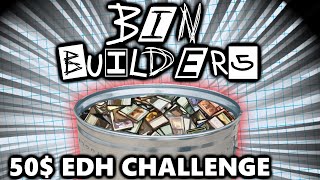 50 Budget Edh Challenge Bin Builders Ep 1