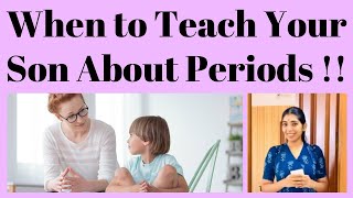 When to Teach Your Son About Periods !!