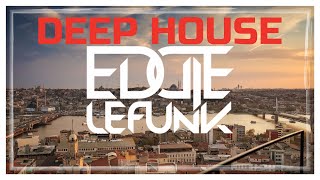 Summer Mix 2018 - Best Of Deep House Sessions Music Chill Out Mix By Eddie Le Funk