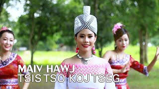 Maiv hawj, tsi tso koj tseg  2018-2019