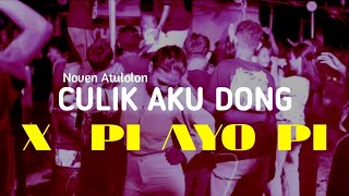 CULIK AKU DONG X JARANG JARANG REMIX Noven Atulolon