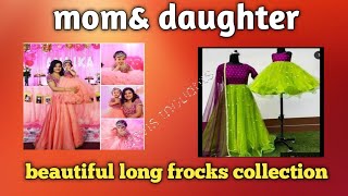 Mom\u0026daughter twinning dresses || Mom\u0026daughter long frock collections||designer dresses from sarees