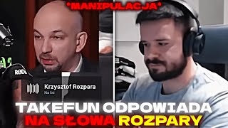 TAKEFUN OSTRO ODPOWIADA ROZPARZE