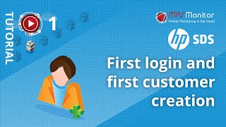 TUTORIAL HP SDS – 1. First login and first customer creation