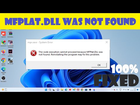 MFPlat.DLL was not found & missing - windows 11/10/7 (2023)