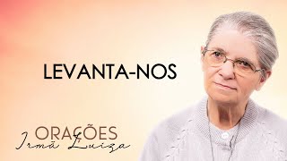 Oração da Manhã com Irmã Luiza | Levanta-nos | Rede Século 21