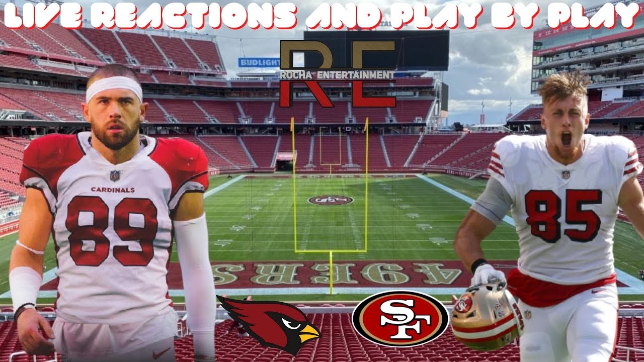 Arizona Cardinals Vs San Francisco 49ers | Live Reactions And Play By ...