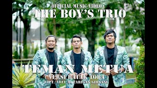 The Boy's Trio Teman Metua ( Versi Batak Toba ) Dongan Matua Lagu Batak Terbaru 2023 Official Video