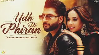 uddi phiran bilal saeed. (official video) sunanda sharma . New Punjabi song 2023