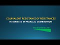 How to find equivalent Resistance of a Circuit:Equivalent Resistance in Series and in Parallel