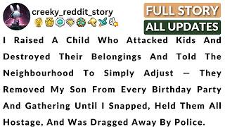 I Raised A Child Who Attacked Kids And Destroyed Their belogings and told the Neighbourhod.