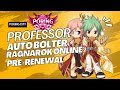 RAGNAROK ONLINE PRE RENEWAL PROFESSOR AUTO BOLTER | SORCERER SPELL FIST