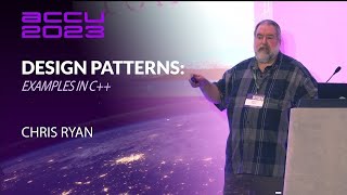Design Patterns: Examples in C++ - Chris Ryan - ACCU 2023