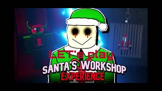 Let’s play santa workshop experience